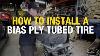 How To Install A Bias Ply Tubed Tire Using The Eastwood Swing Arm Tire Changer